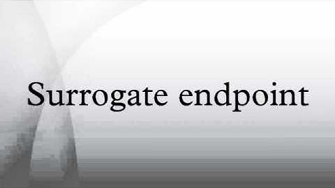 Surrogate endpoint