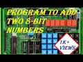 How to write a program to add two 8bits number