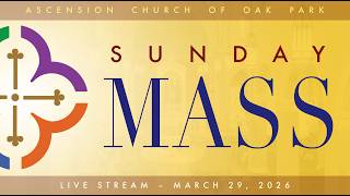 Sunday Mass Live Stream - March 29, 2026 - 10:30am