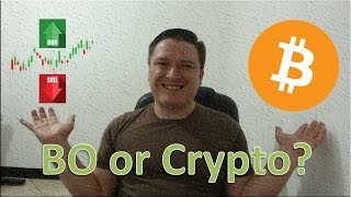 Join Crypto Trading instead of Binary Options? MUST WATCH!