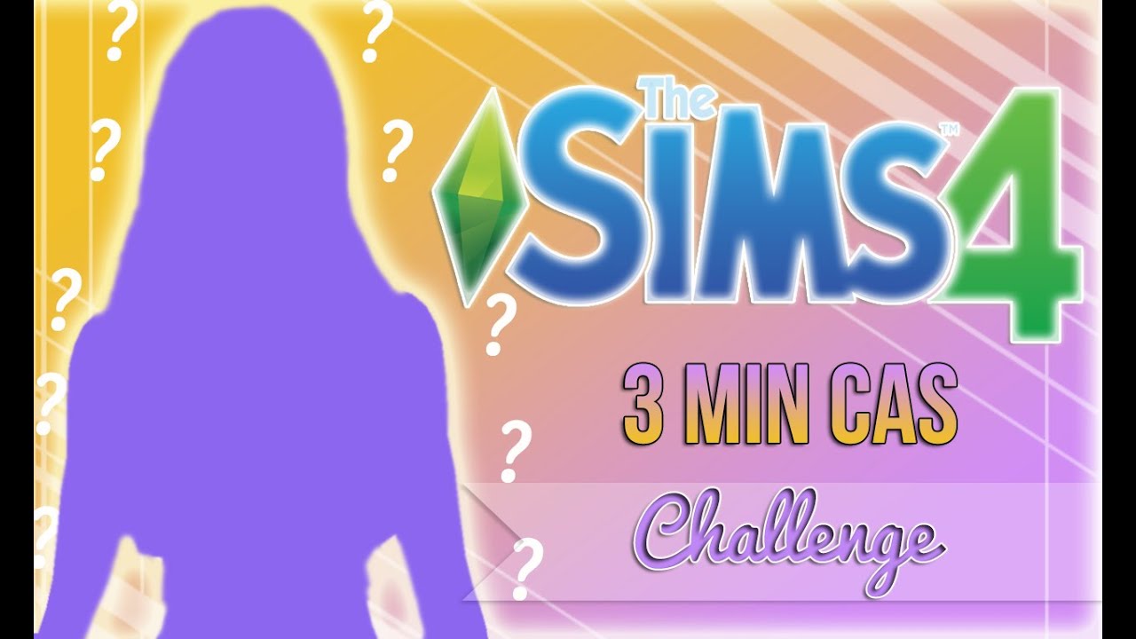Let's Play: The Sims 4 - 3 Minute CAS Challenge - YouTube