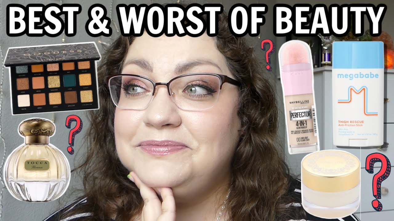BEST & WORST OF BEAUTY | JULY (and August?) 2021