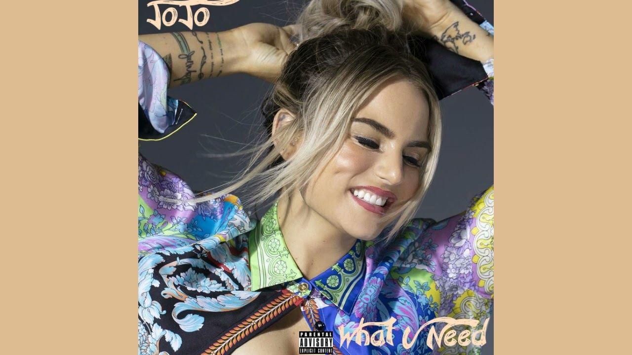 JoJo - What U Need