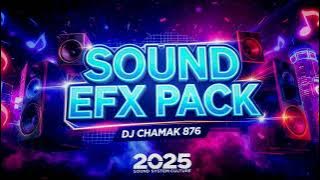 2025 DJ SOUND EFFECTS (EFX) PACK | DJ CHAMAK 876