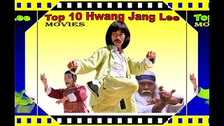 Top 10 Hwang Jang Lee Movies!...