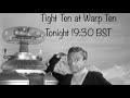 Tight Ten at Warp Ten Season 003 Episode 005 - Is this the Real Life?