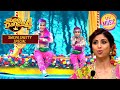 'Bumbro' पर ये Act देखकर Shilpa ने लिया बड़ा फैसला | Super Dancer S4 | Shilpa Shetty Special