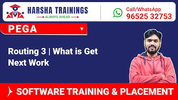 #Pega Videos | Routing 3 | What is Get Next Work  |  For Pega Training Call/WhatsApp +91-9652532753