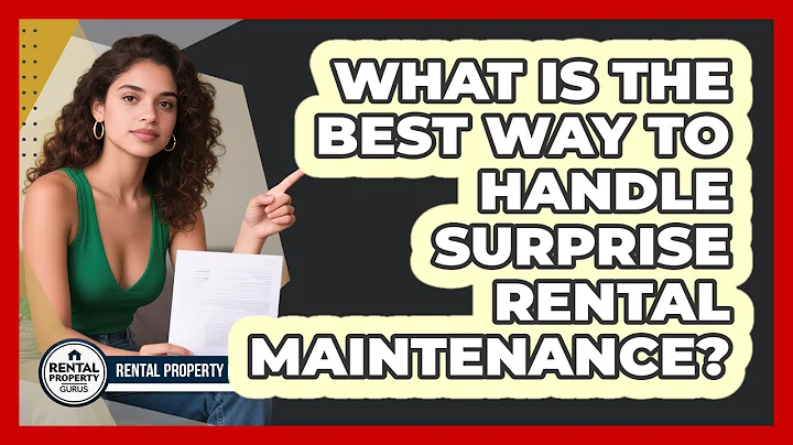 What Is The Best Way To Handle Surprise Rental Maintenance? - Rental Property Gurus