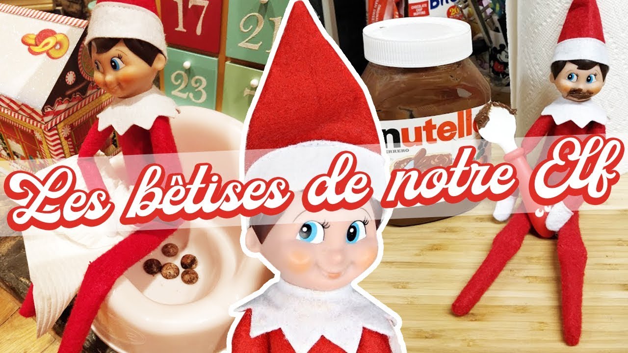 ON DÉCOUVRE LES BÊTISES DE NOTRE ELF 😱