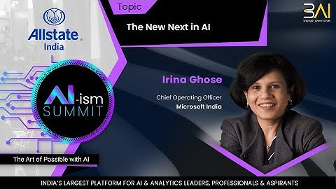 AI-ism Summit Session - The New Next in AI - Irina Ghose