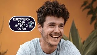 EUROVISION 2019 - MY TOP 2 (So far)