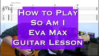 How to Play Ava Max - So Am I Guitar Lesson with TAB