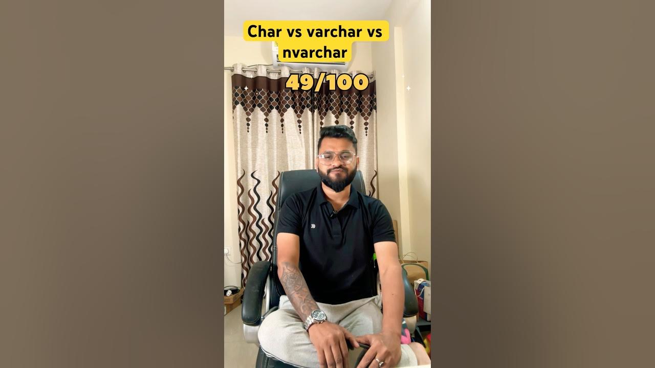 #day49 - What are the differences between char, varchar and nvarchar # ...