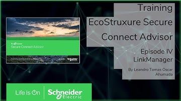 Training - EcoStruxure Secure Connect Advisor - M1.3 Link Manager