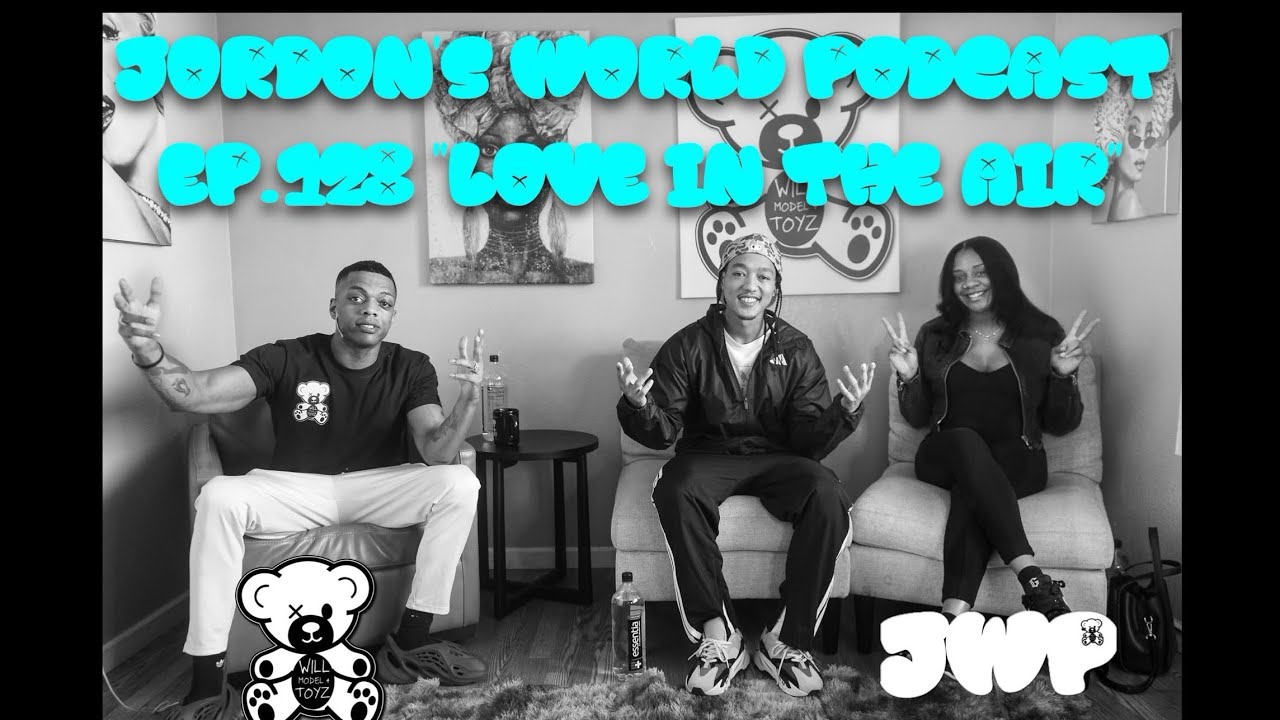 Jordon's World Podcast Ep.128 