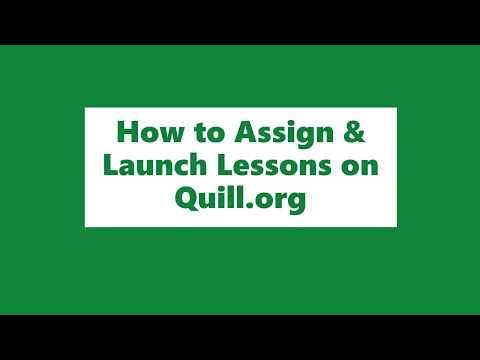 How to Assign & Launch Writing Lessons on Quill | Quill.org for Teachers