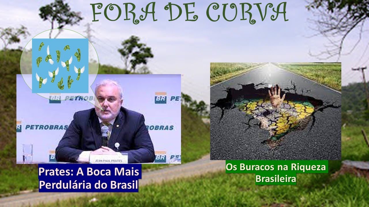 Prates: A Boca Mais Perdulária do Brasil; e Os Buracos no PIB ...