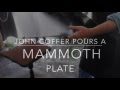 John Coffer Pours a Mammoth Plate