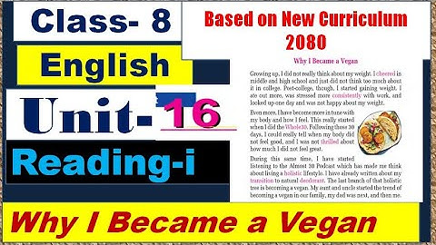 Class 8 English Unit 16 Reading i || Why i Became a Vegan