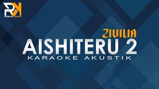 Aishiteru 2 - Zivilia | Karaoke Akustik
