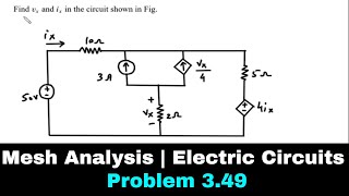 Mesh Analysis | Electric Circuits | Problem 3.49 | Electrical Engineering