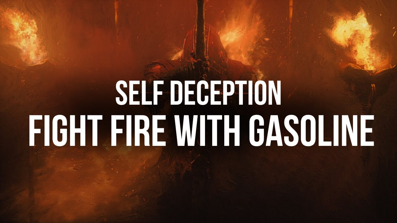 Self Deception Fight Fire With Gasoline (Lyrics) YouTube