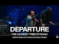 Departure the journey tribute band  promo filmed live at madlife stage  studios