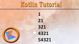 #72 Kotlin Tutorial | 9. For loop Patterns Program