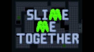 Slime Me Together Trailer (Gmtk Game Jam 2021)