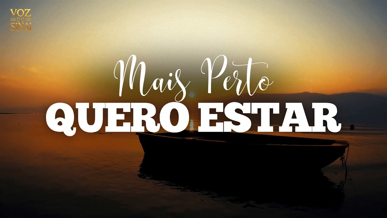 Harpa Cristã 187 - Mais Perto Quero Estar | Voz do Sinai