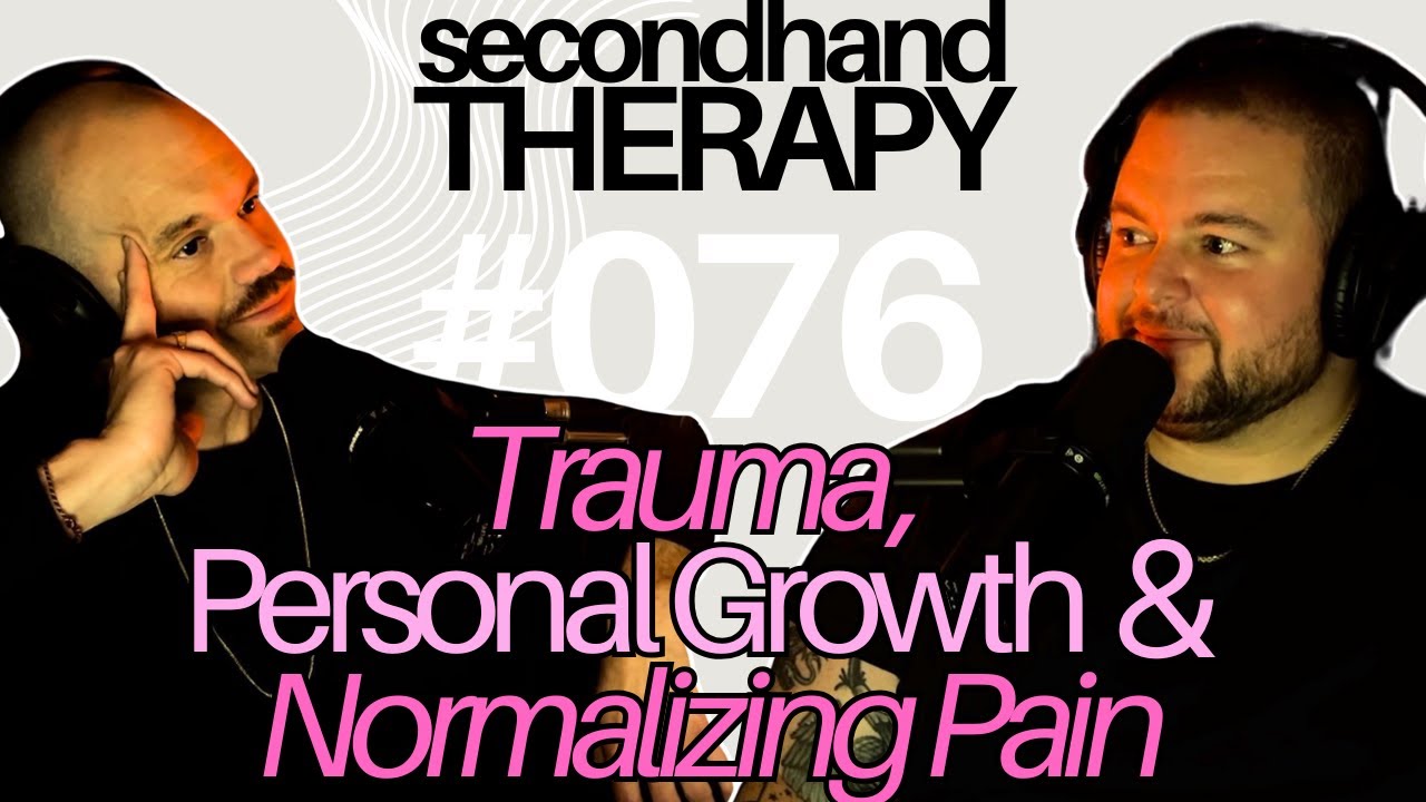 Trauma, Personal Growth & Normalizing Pain | 