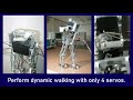 A biped robot that performs dynamic walking with only four servos.