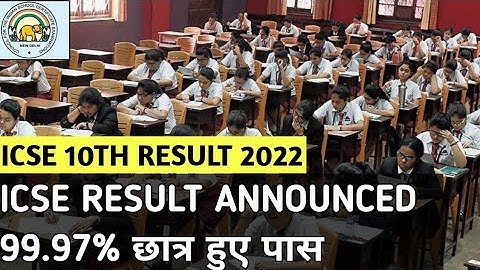ICSE Board Result announced 2022 | 99.97% passing percentage | How to check icse board result.