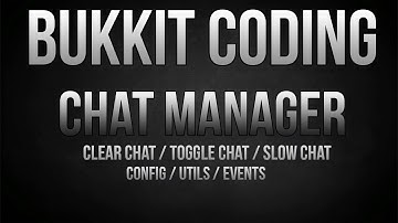 Bukkit Speed Coding - Chat Manager [Clear, Toggle, Slow]
