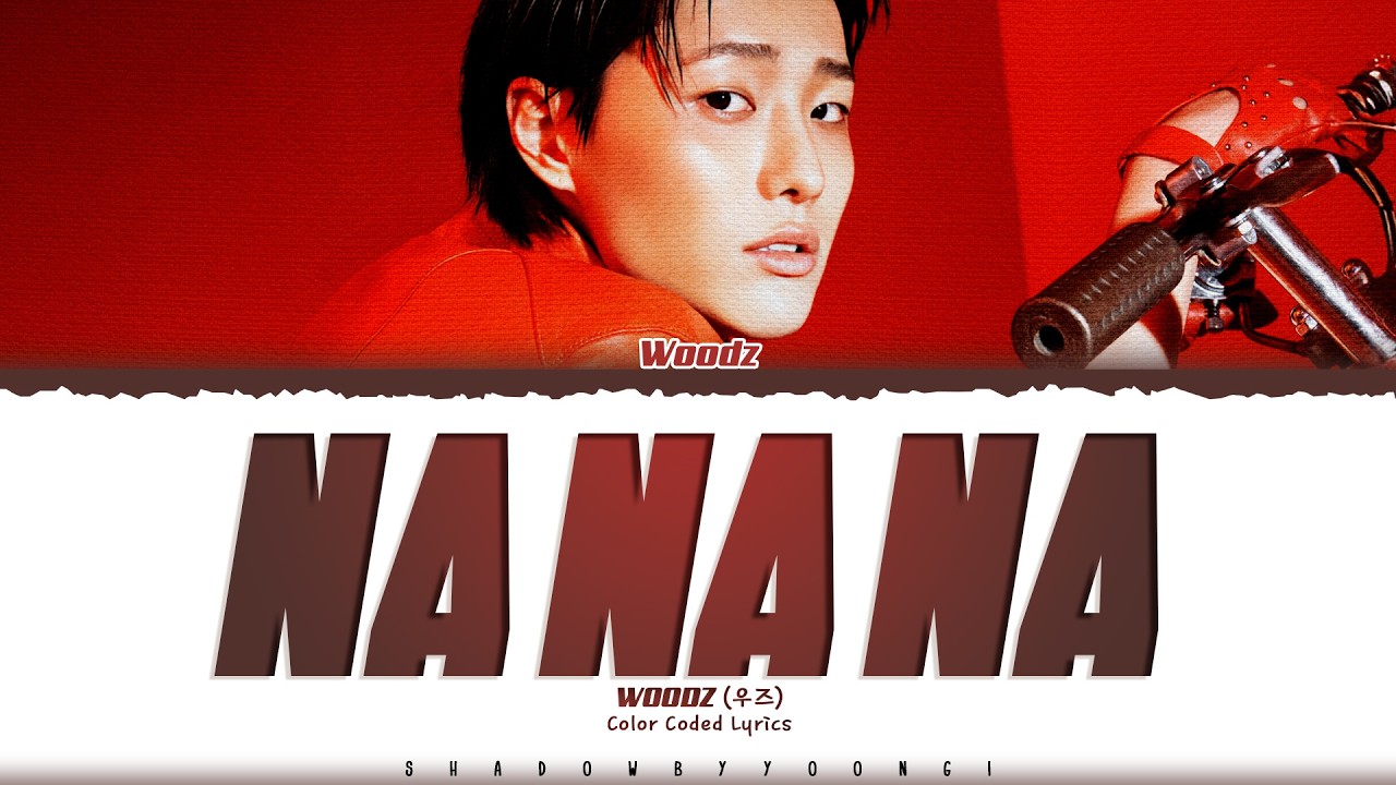 WOODZ 'NA NA NA' Lyrics (우즈 NA NA NA 가사) [Color Coded_Eng