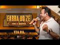 Vida Boa - Farra do Zé Com o Mestre