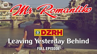 Leaving Yesterday Behind Full Episode❤ Tagalog Love Story ❤ MT - RADIO FM ❤ Mr Romantiko #lovestory