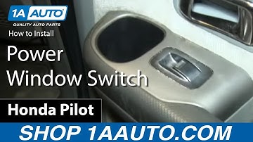 How To Replace Power Window Switch 03-08 Honda Pilot