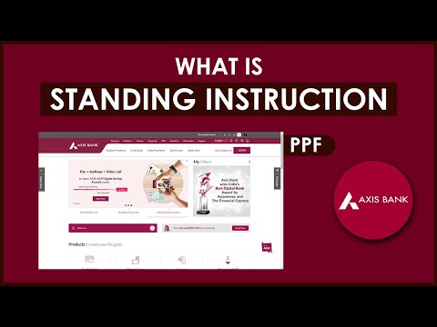 What is Standing Instruction for PPF Account? | Axis Bank | Updated 2021