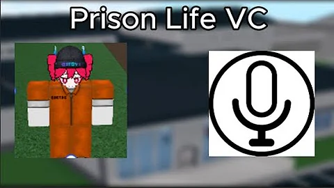 Roblox Prison Life Voice Chat