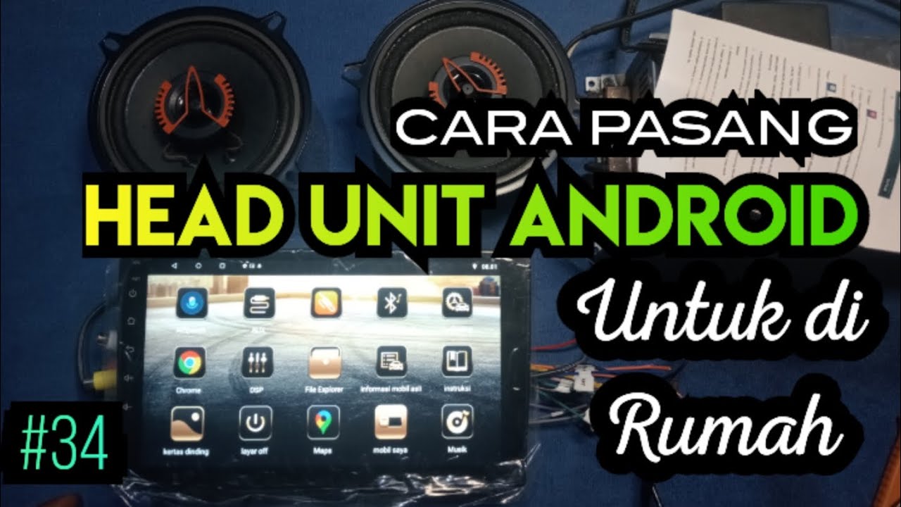 Cara Pasang Head Unit Android dirumah - YouTube