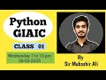 GIAIC: Python Class 1 (Quarter) | Intro to python and google colab with Sir Mubashir Ali
