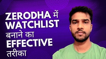 How to create watchlist in Zerodha kite ? (5 min) | Zerodha kite me watchlist kaise banaye ?