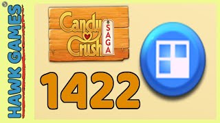Candy Crush Saga Level 1422 Hard (Jelly level) - 3 Stars Walkthrough, No Boosters