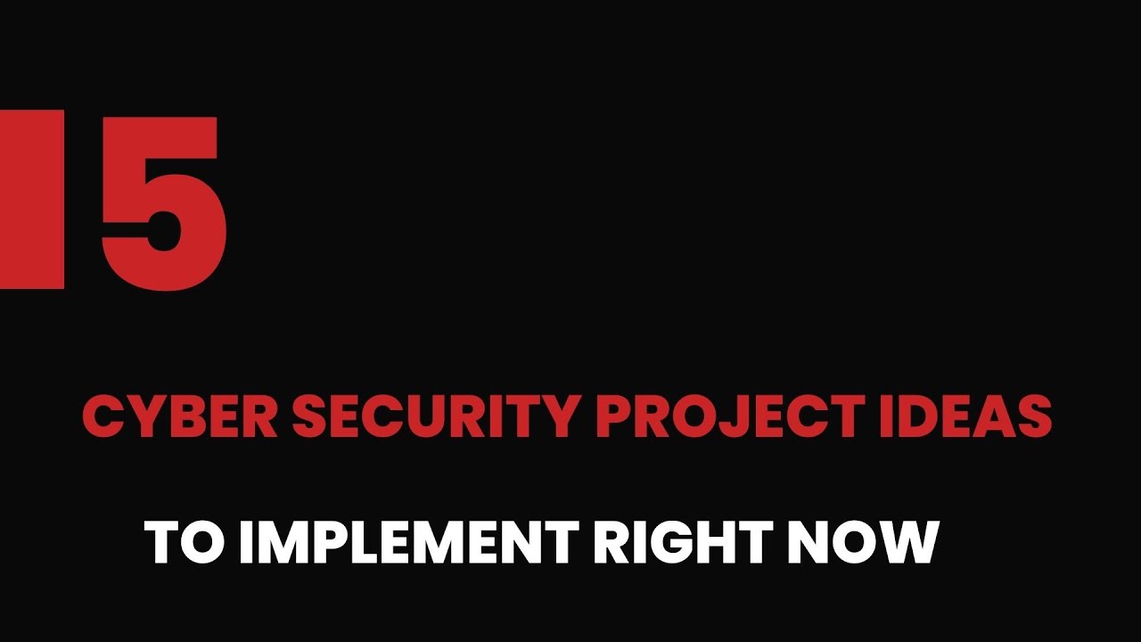 5 Cybersecurity Project Ideas For Beginners Cyber Security Projects 