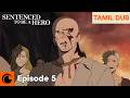 Is Tsav The Most Dangerous Character? | TAMIL DUB | Sentenced to Be a Hero