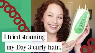 I Tried Steaming My Day 3 Curly Hair