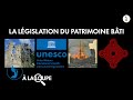 La protection du patrimoine bti