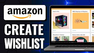 How to Make a Wishlist on Amazon and Share it 2024 (Quick Guide)